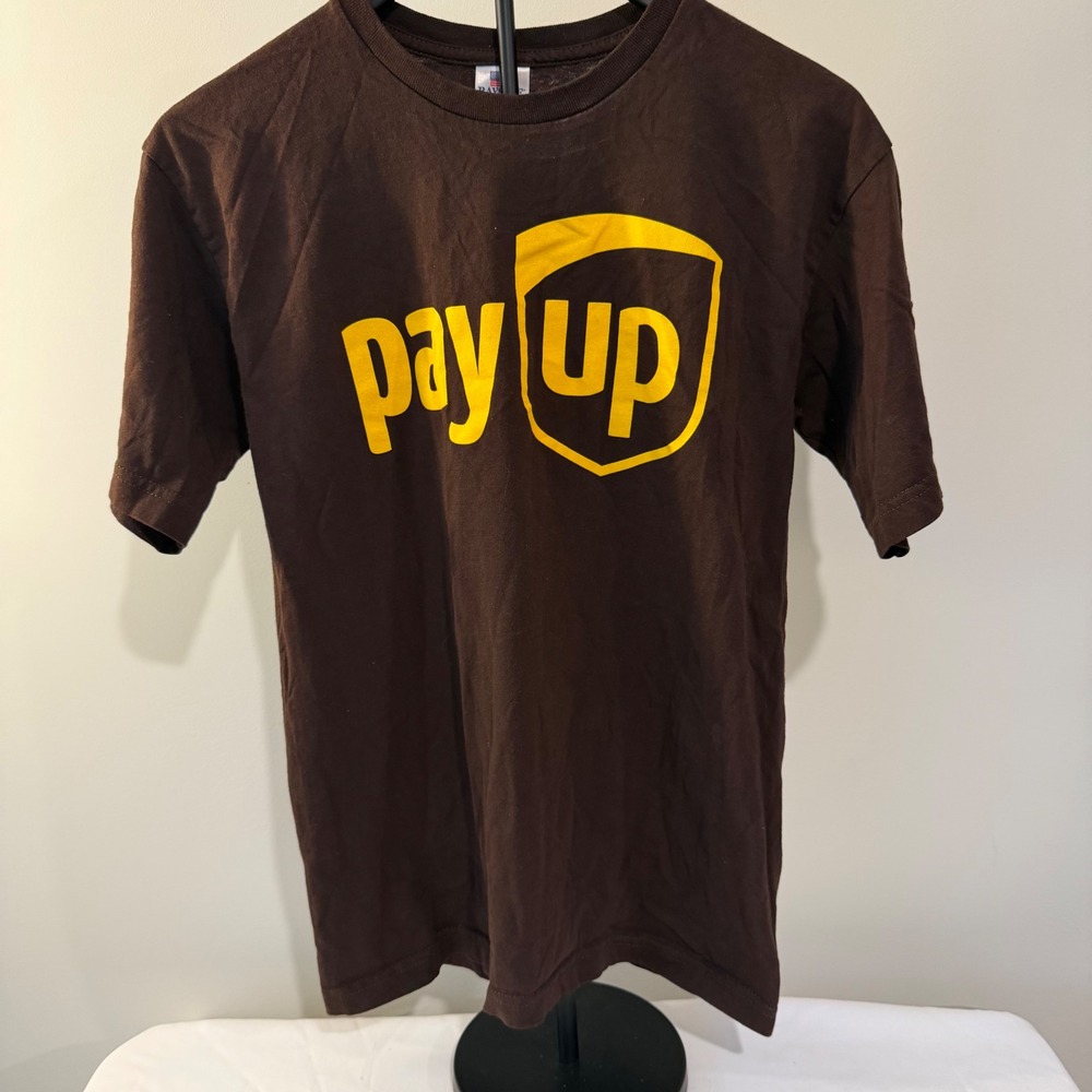 Bayside Teamster Strong Pay Up UPS Parody Graphic T-Shirt Brown Medium USA Made